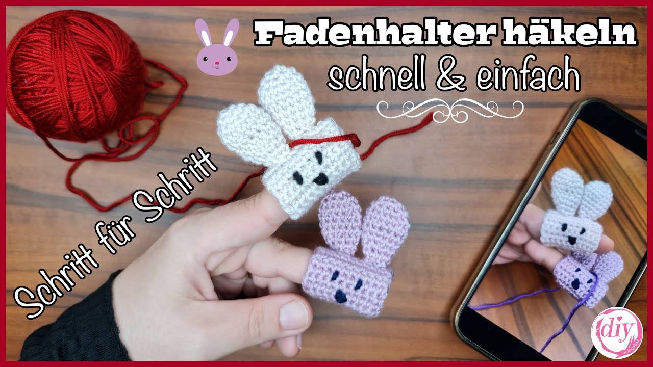 Fadenhalter häkeln | Schritt für Schritt | schnell & einfach | Häschen Fadenhalter häkeln | 🐰🧶