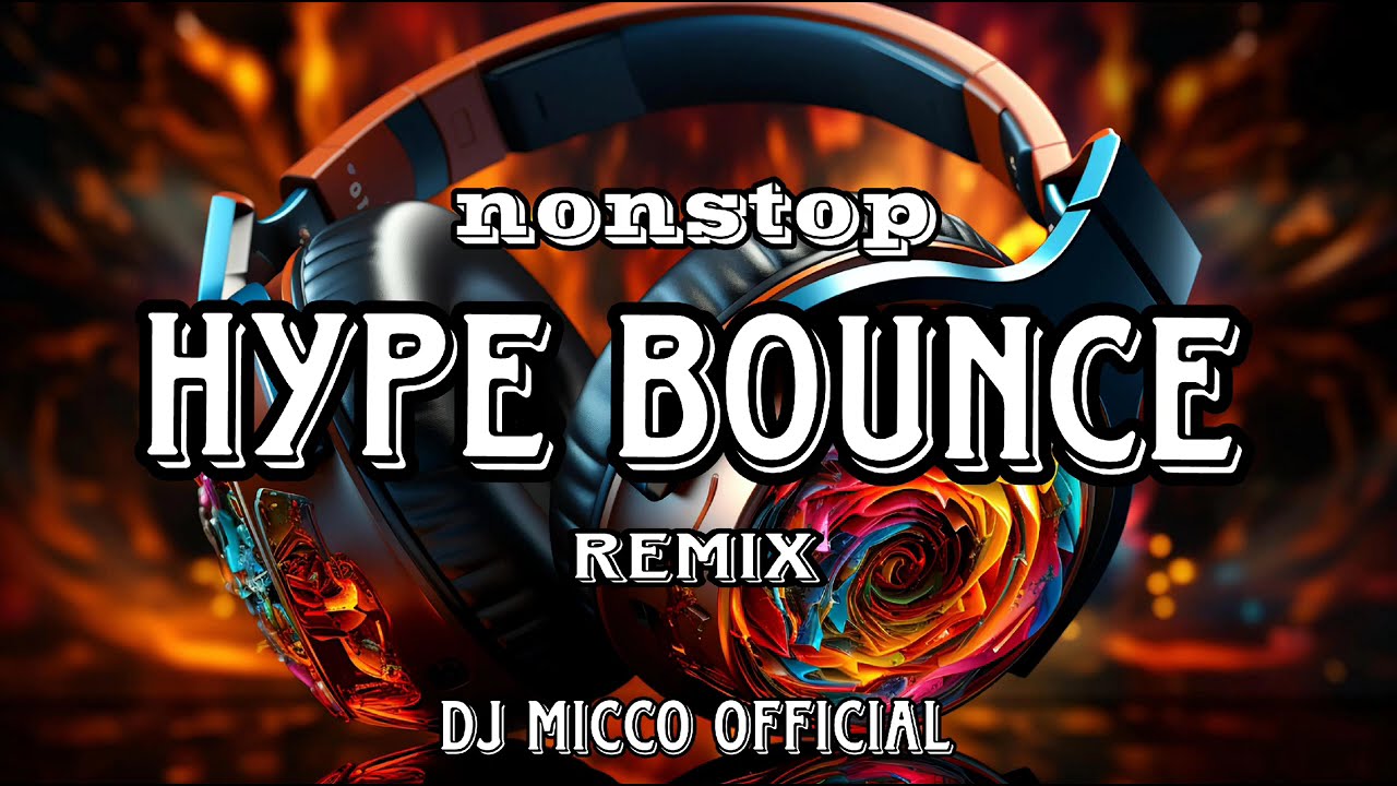 NONSTOP HYPE BOUNCE DISCO REMIX TIKTOK MUSIC REMIX DJ MICCO OFFICIAL 2024