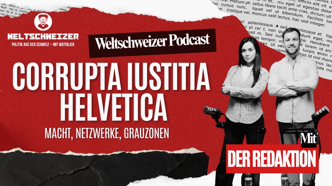 Corrupta Iustitia Helvetica – Die Schattenseiten der Schweiz