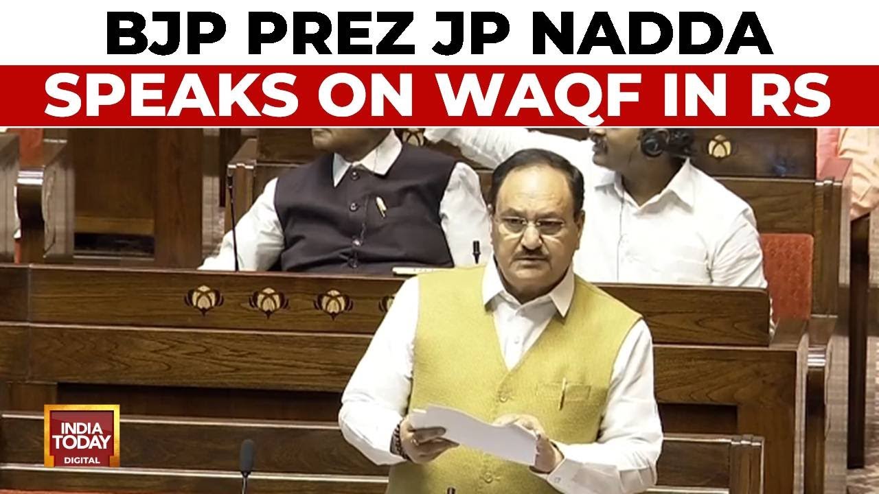 Waqf Amendment Bill In Rajya Sabha: JP Nadda Full Speech On WAQF | Nadda Defends Waqf Amendment Bill
