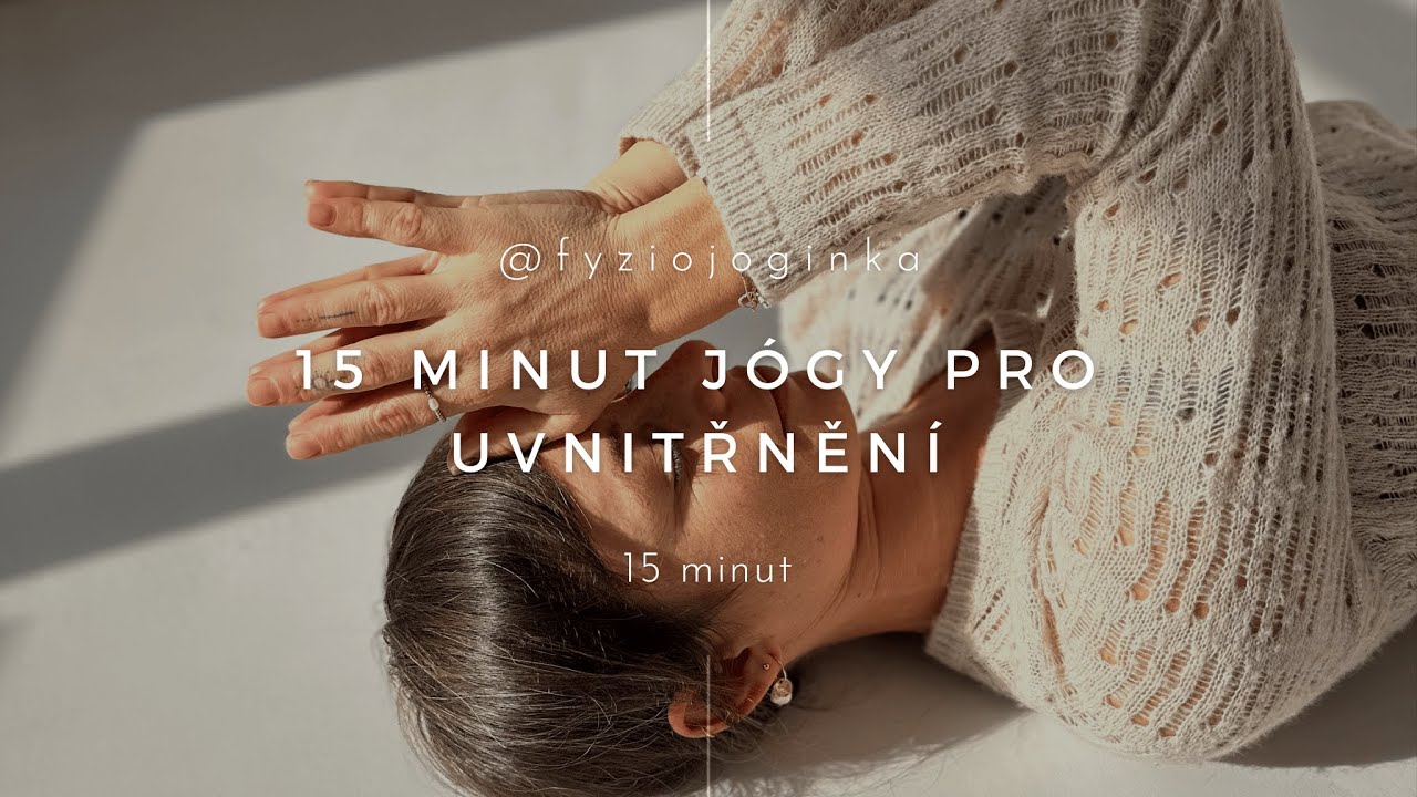 15 minut jógy pro uvnitřnění