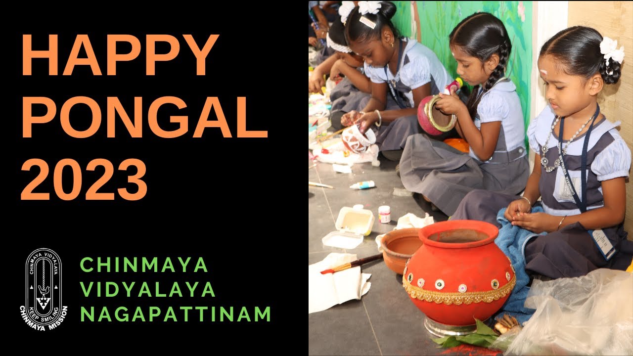HAPPY PONGAL 2023 CHINMAYA VIDYALAYA NAGAPATTINAM