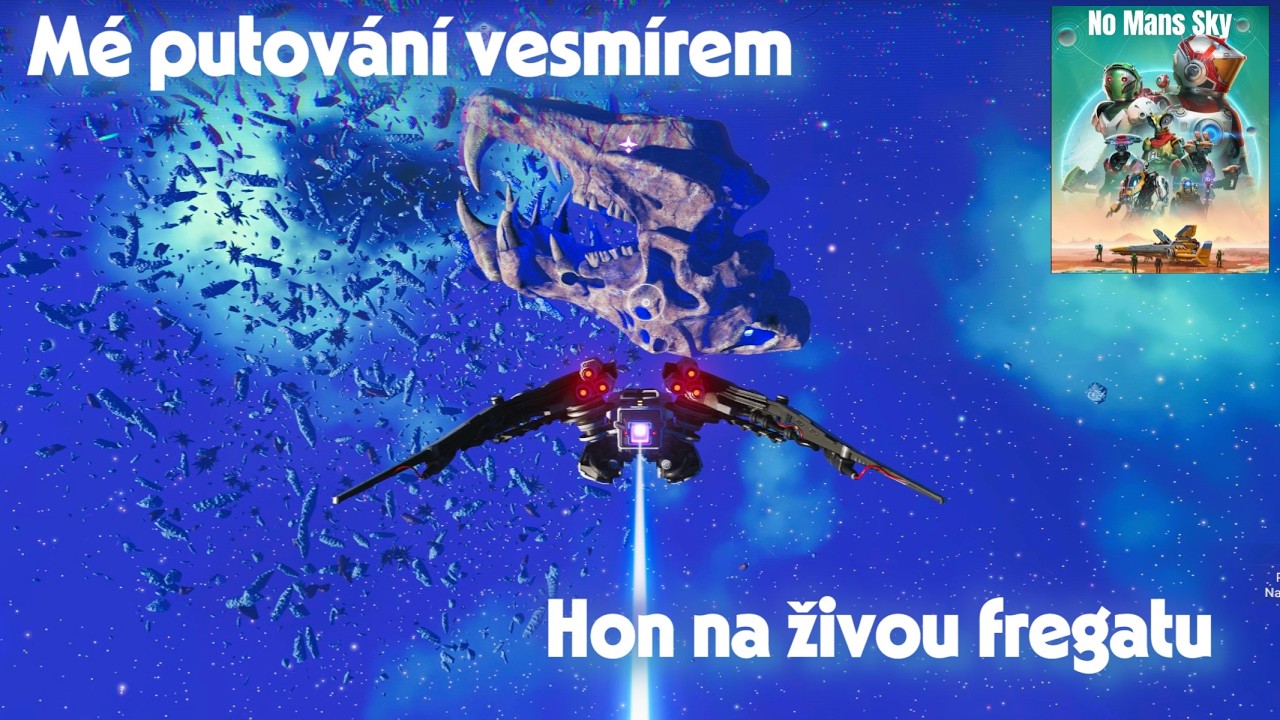 MalýPéťa  No Mans Sky Mé putování vesmírem. Hon na živou fregatu!