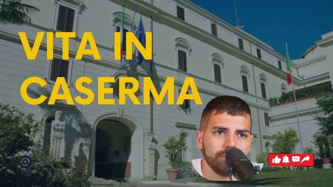 Cosa si fa in una caserma militare? Come funzionano le caserme?