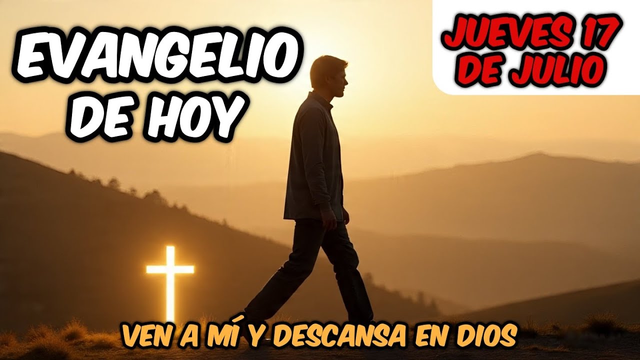 Descansa en Dios: Evangelio que Alivia el Alma - Mateo 11, 28-30