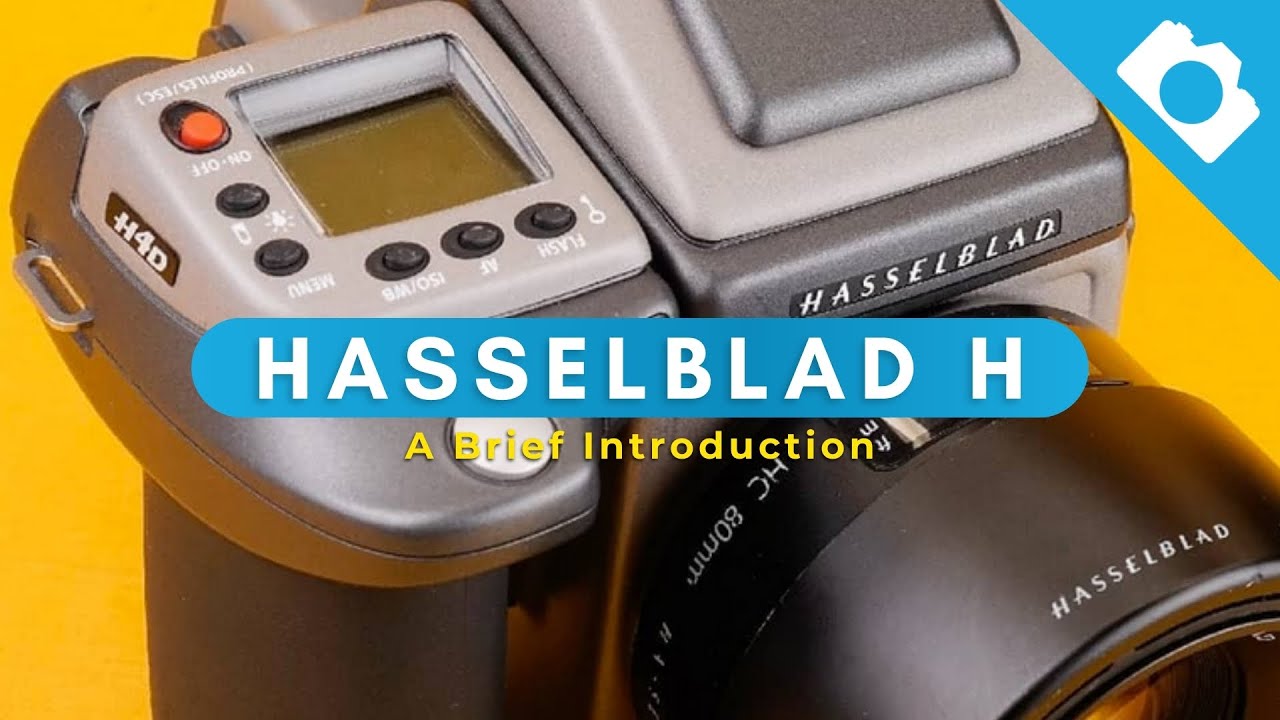 A Brief Introduction to Hasselblad H - Kamerastore