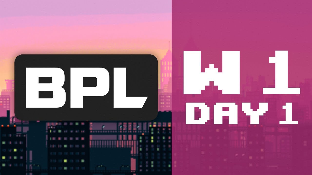 BPL Season 3 | A League - Week 1 Day 1