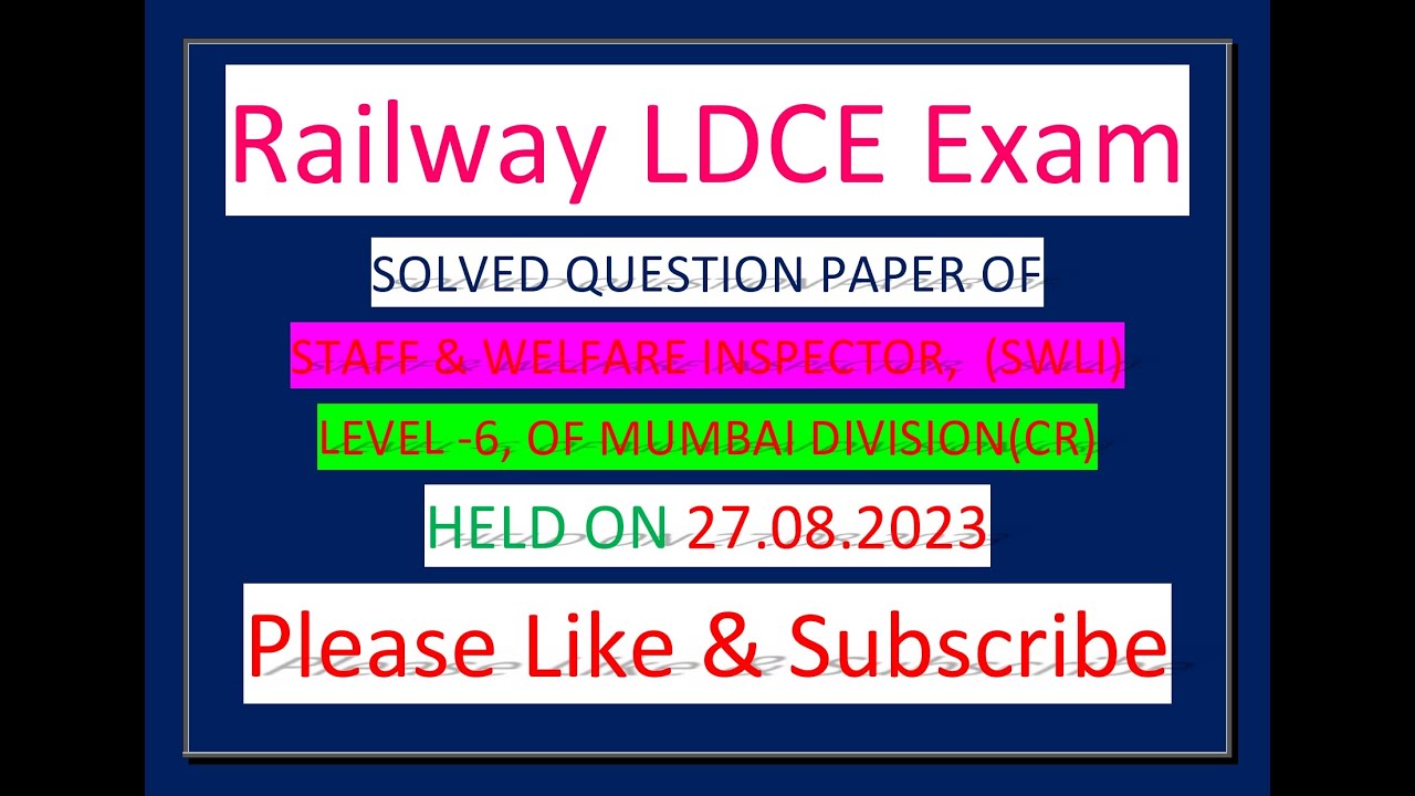 STAFF AND WELFARE INSPECTOR  LEVEL 6 EXAM PART 'A' MUMBAI  DIVISION  27.08.2023 PART A