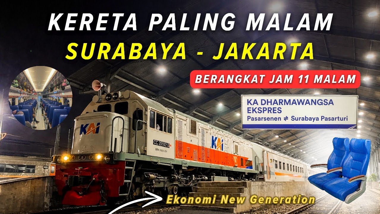 BERANGKAT JAM 11 MALAM! KERETA PALING MALAM SURABAYA - JAKARTA | KA Dharmawangsa Surabaya - Semarang