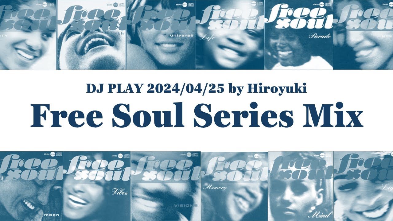 [ Free Soul Series Mix 01] DJ PLAY 240425