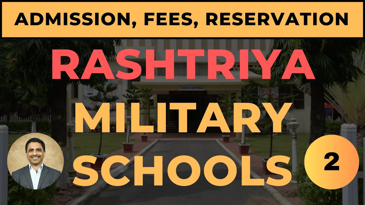 RASHTRIYA MILITARY SCHOOLS (RMS) Video 2 - ले. कर्नल योगेश कालरा (रिटायर्ड)