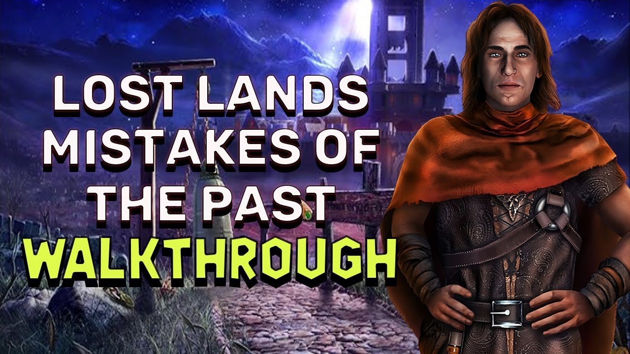 Lost Lands 6 Mistakes Of The Past Walkthrough No Skips | @GAMZILLA-