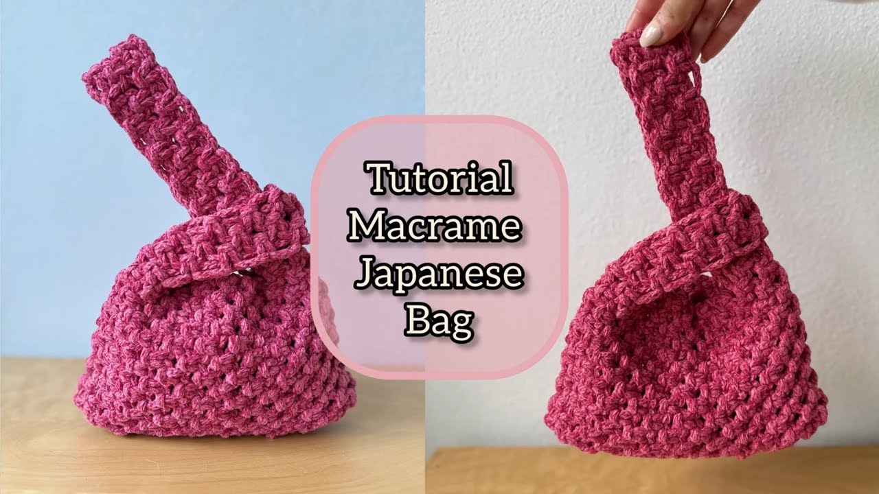 Tutorial Macrame Japanese Bag