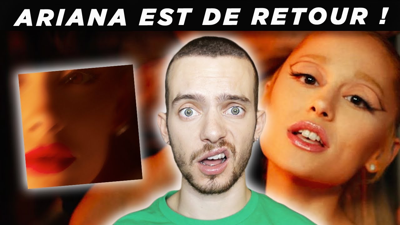 MA RÉACTION À YES, AND? D'ARIANA GRANDE