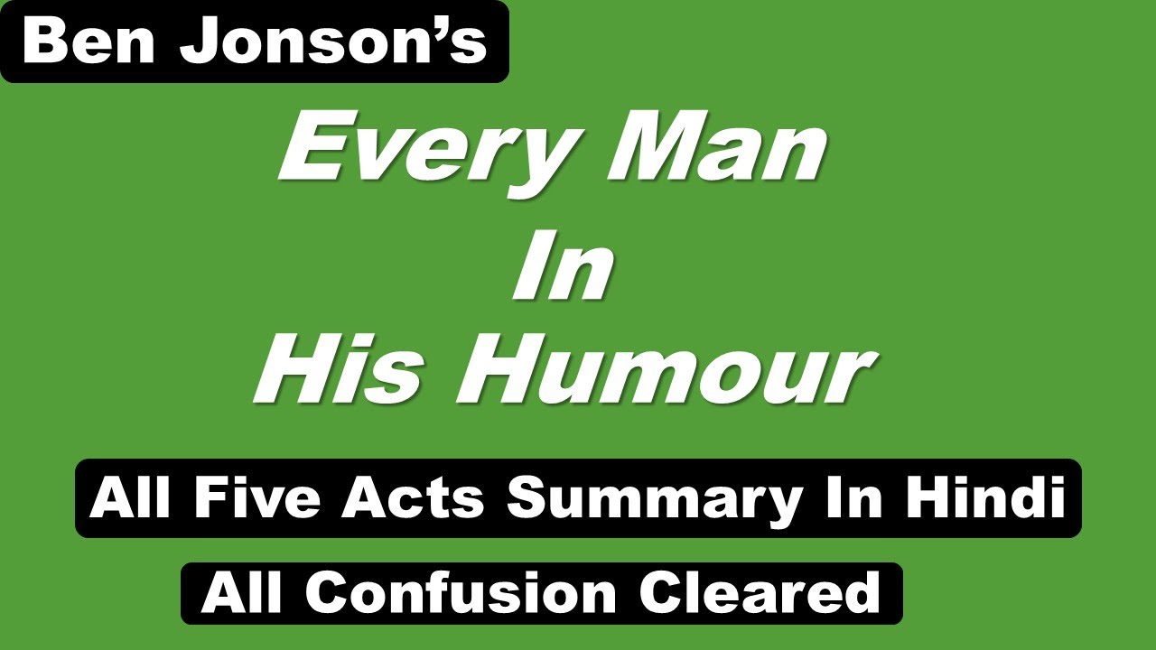 Every Man In His Humour By Ben Jonson || In Hindi ||