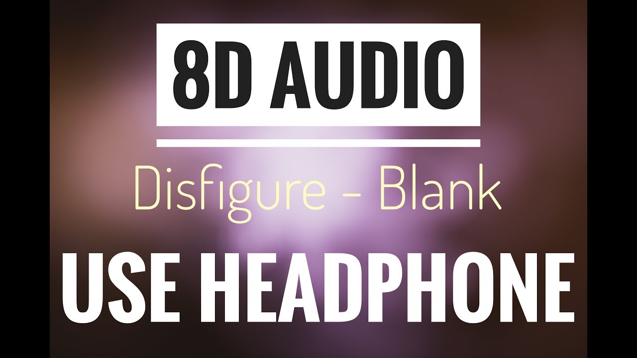 Disfigure - Blank [NCS Release] (8D Audio)
