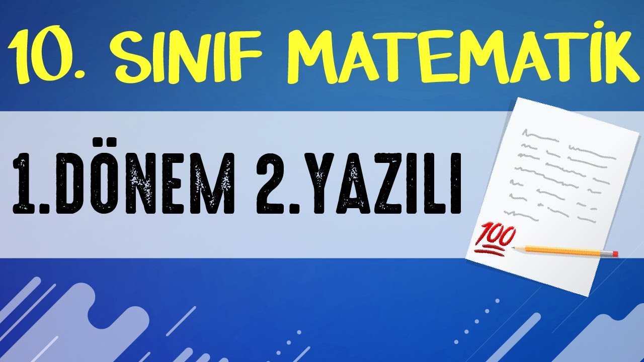 Matematik 10. Sınıf 1. Dönem 2. Yazılı Çalışması💯 | ŞENOL HOCA