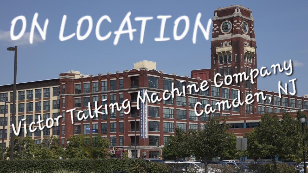 On Location: Victor Talking Machine Company (Later RCA / GE) - Camden NJ - A Walk Through History!!