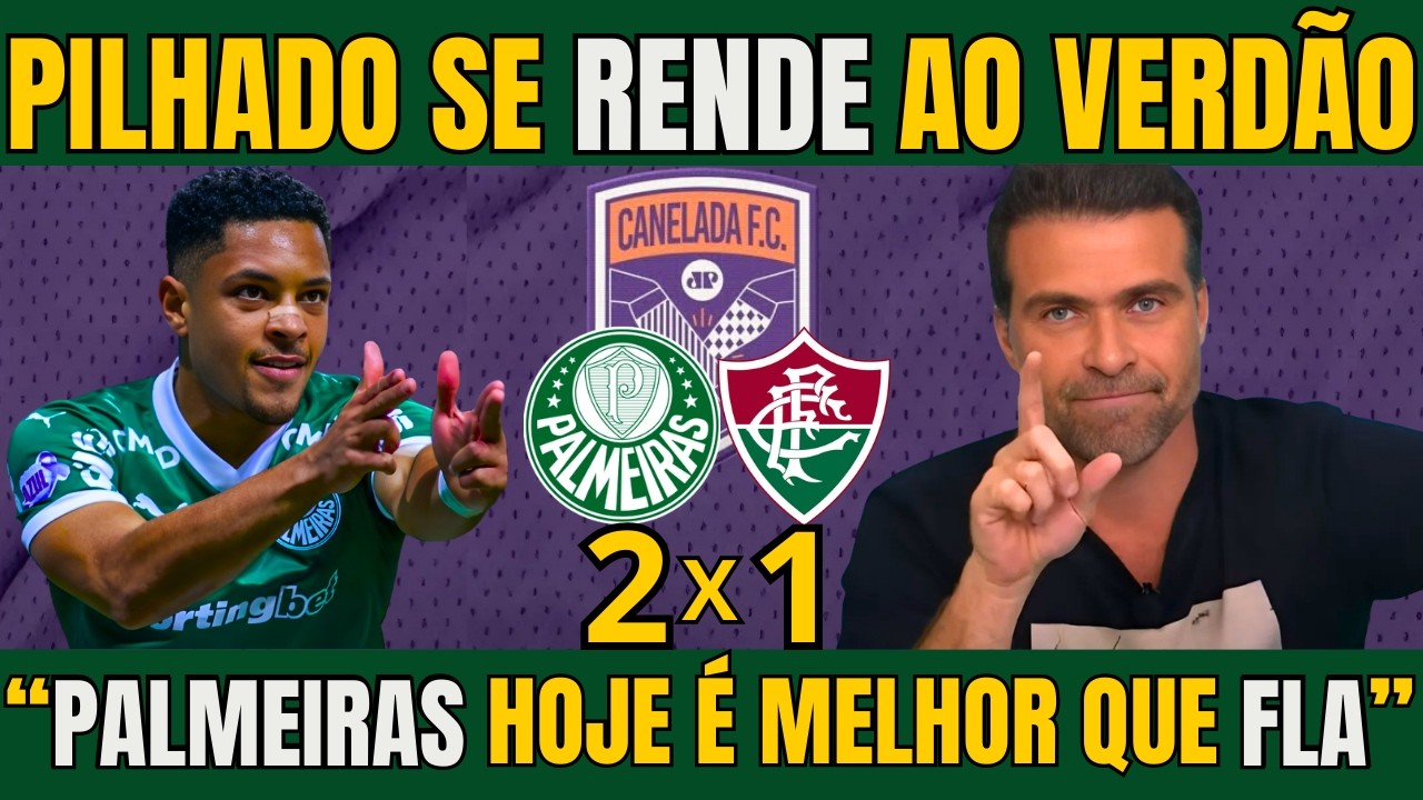 CANELADA! PILHADO SE RENDE AO VERDÃO E CRAVA O PALMEIRAS JOGANDO O MELHOR FUTEBOL DO BRASIL