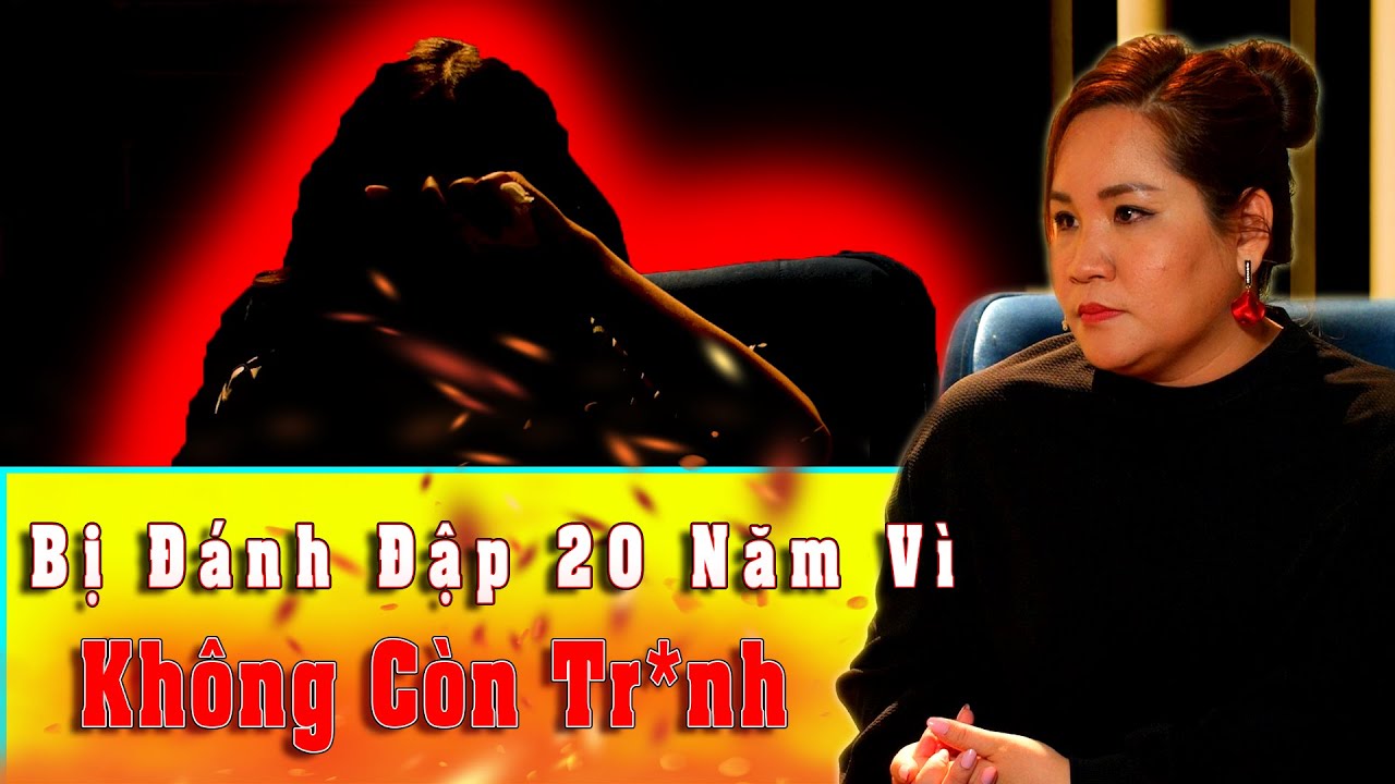 NGƯỜI THỨ 3 - TẬP 79 : Không Còn Tr*nh Trong Đêm Tân Hôn, Bị Đánh Đập Suốt 20 Năm
