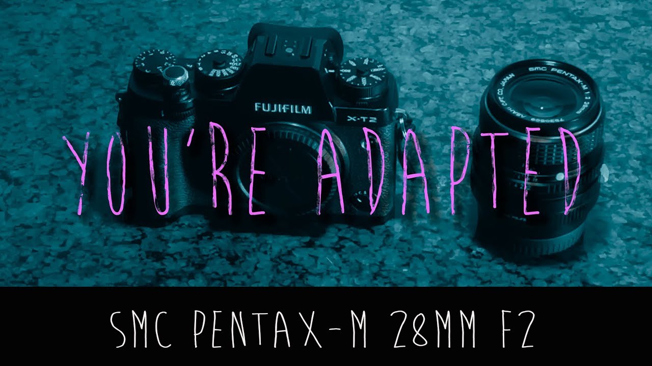 You're Adapted : SMC Pentax-m 28mm f2 + Fuji xt2
