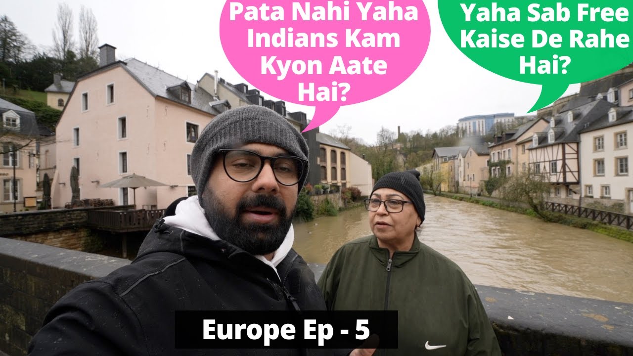 Wo Desh Jaha Sab Ameer Hai.. LABOUR BHI?? LUXEMBOURG.