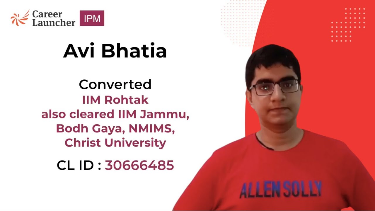 Avi Bhatia | IPMAT 2024 Achiever | Preparation Tips | Career Launcher