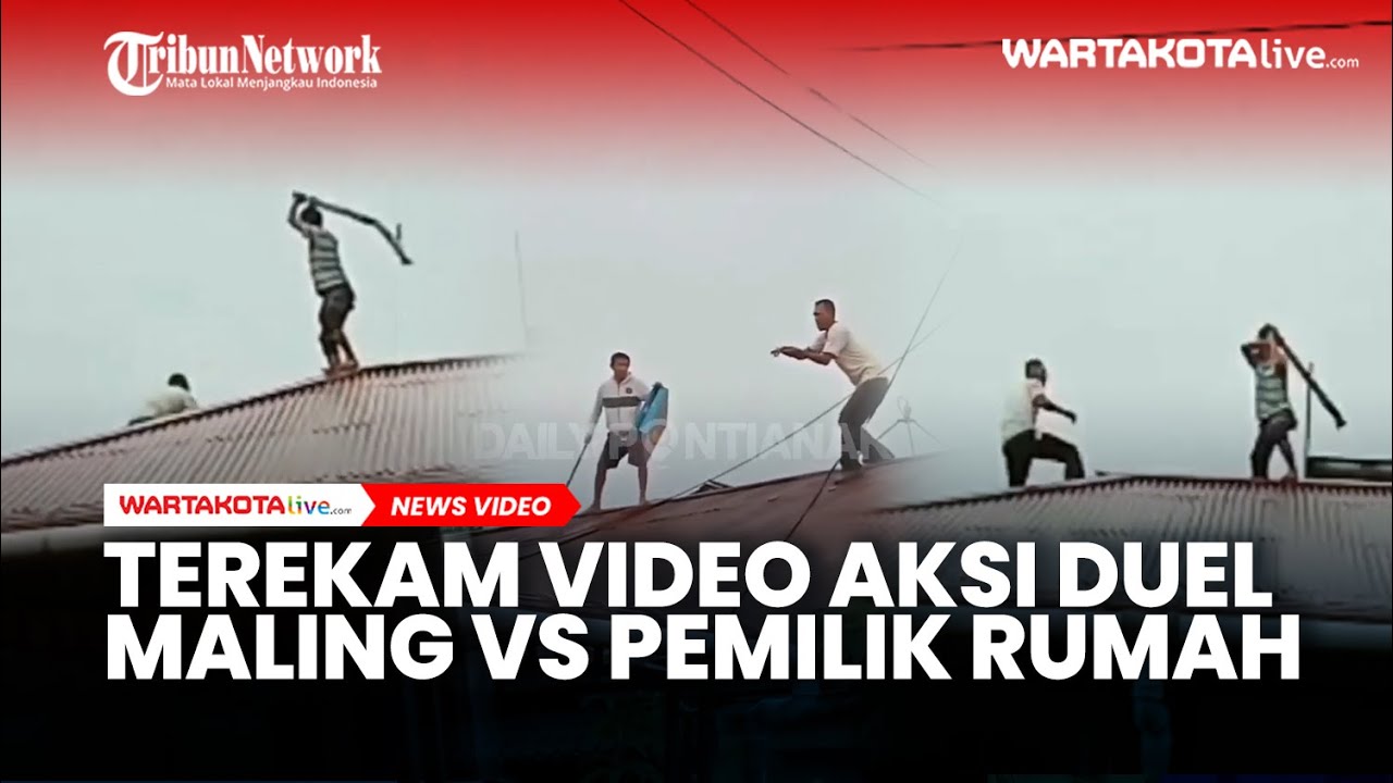 Terekam Video Aksi Duel Maling Vs Pemilik Rumah, Hingga Lari ke Atap Genting