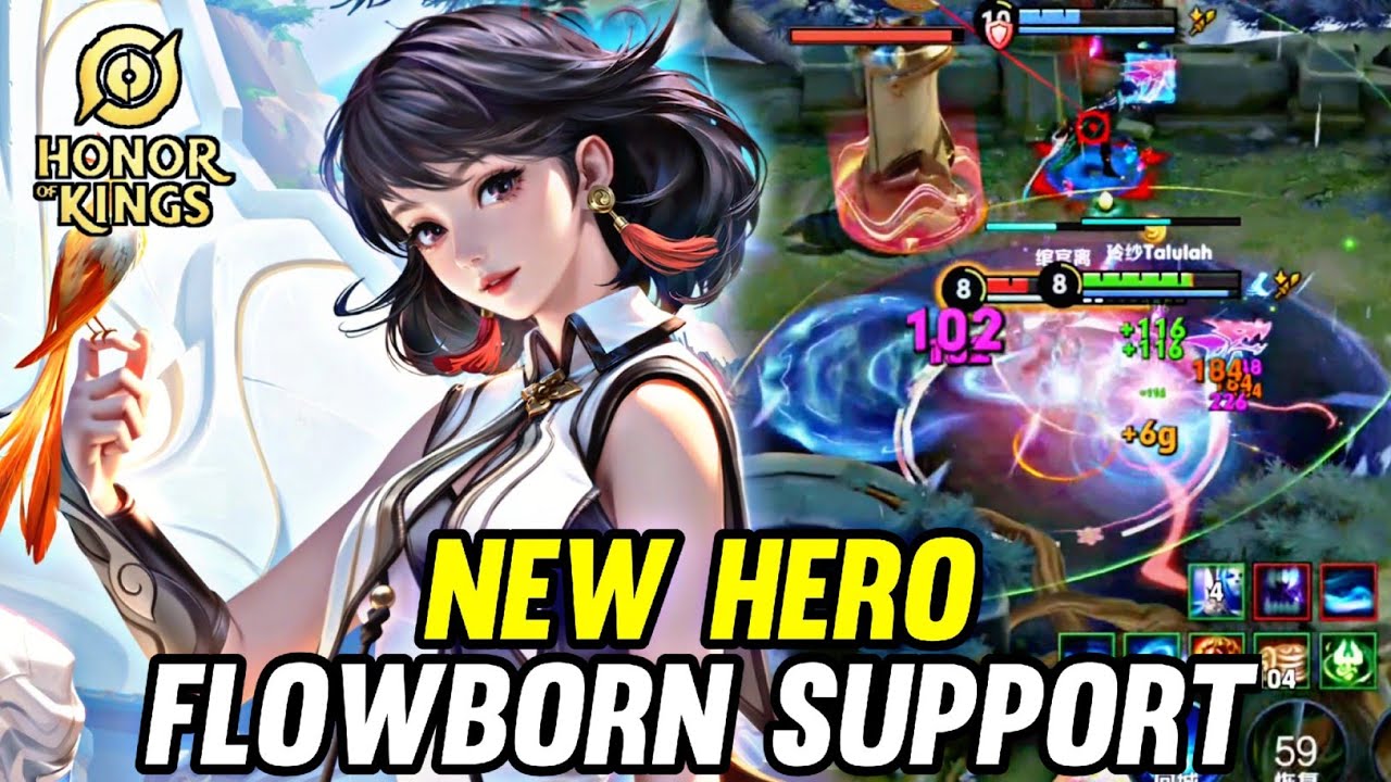 HOK : NEW HERO FLOWBORN SUPPORT GAMEPLAY - HONOR OF KINGS
