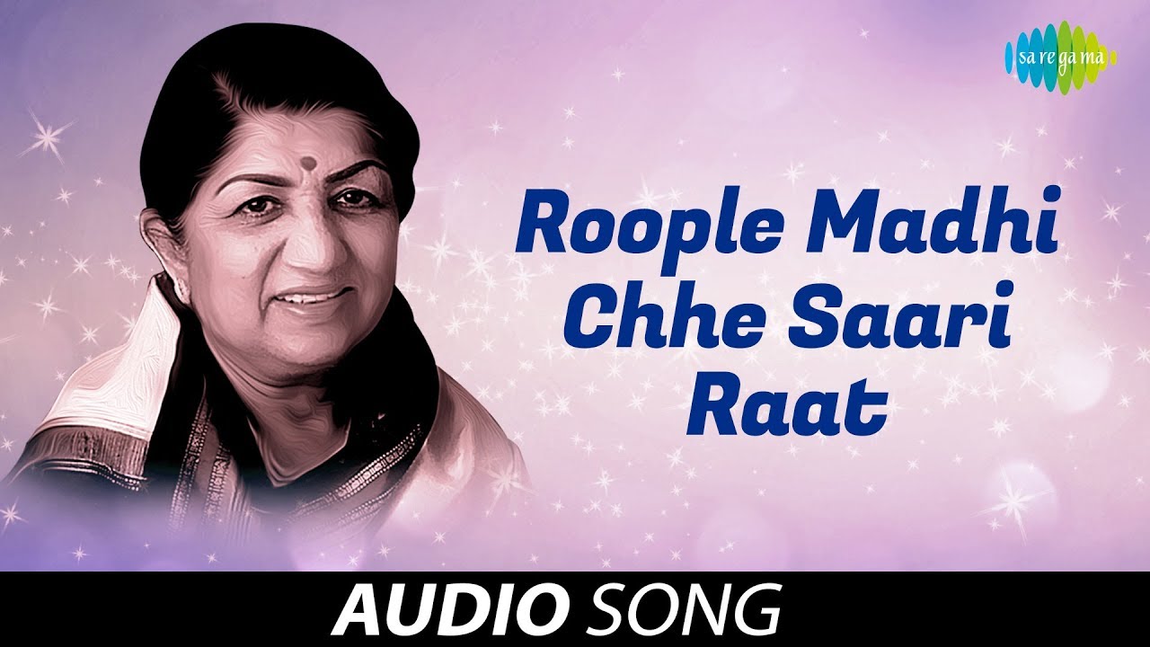 Roople Madhi Chhe Saari Raat | Lata Mangeshkar | Gujarati Hits | Dilip Dholakia
