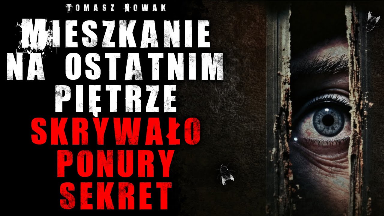 Mieszkanie na ostatnim piętrze skrywa ponury sekret - CreepyPasta Lektor PL