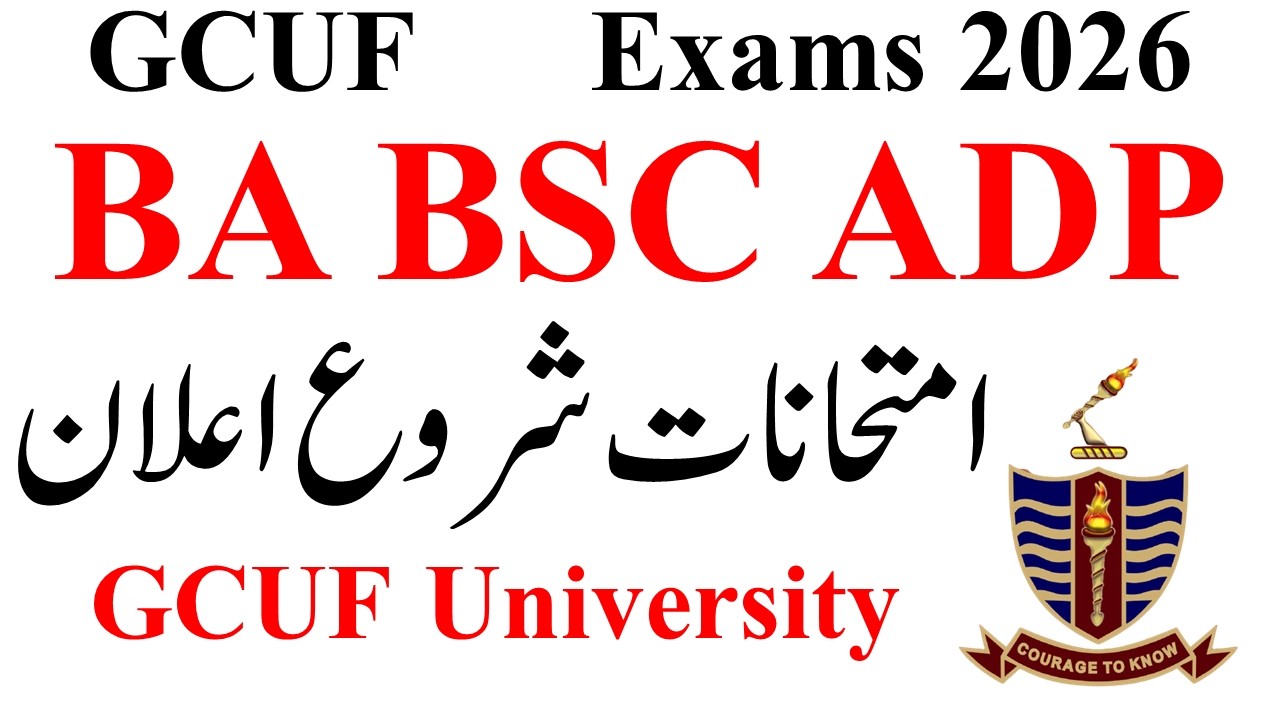 ADP Exams 2026 GCUF | BA BSC Exams 2026 GCUF | BA BSC ADA ADS ADC Exams 2026 GCUF