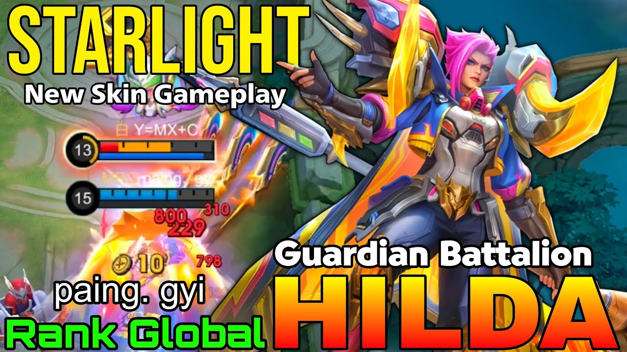 Guardian Battalion Hilda New STARLIGHT Skin Gameplay - Top Global Hilda by paing. gyi - MLBB