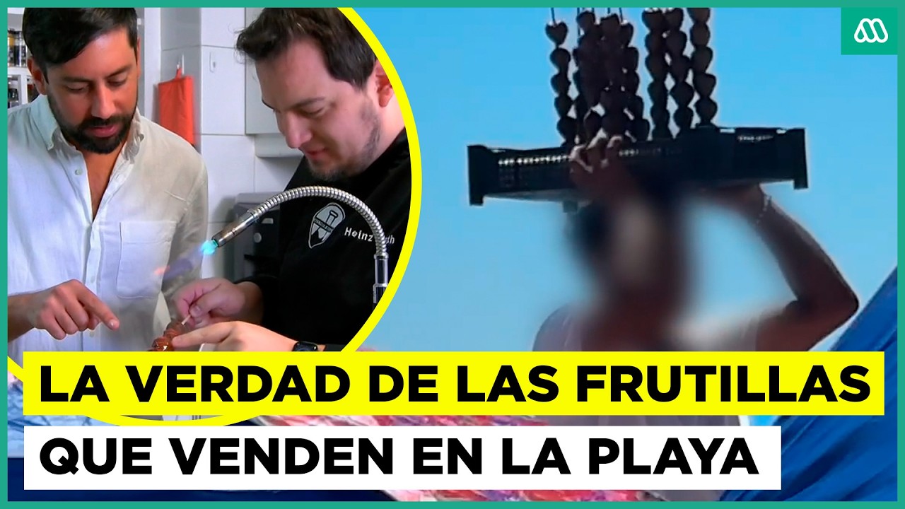 ¿Tienen cera? La verdad de las frutillas con chocolate que venden en las playas