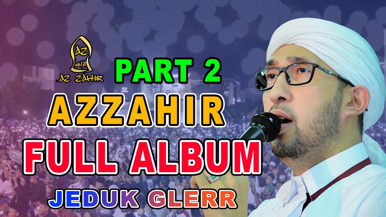 AZZAHIR MARS BERSHOLAWAT PART 2 FULL ALBUM