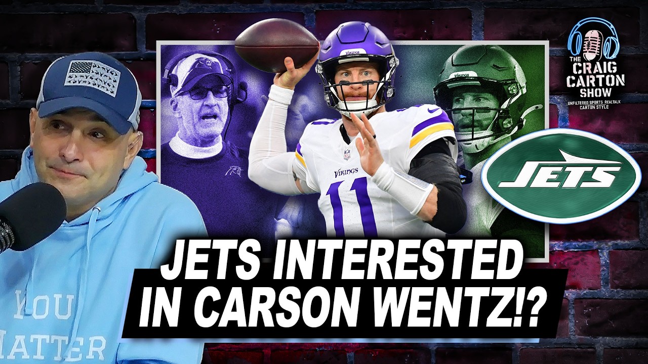 NEXT JETS QB! Frank Reich & Aaron Glenn Eying Carson Wentz!? | The Craig Carton Show