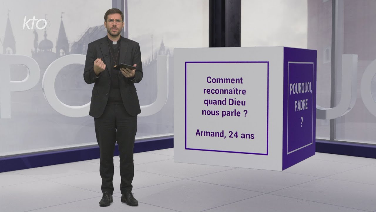 Comment reconnaître quand Dieu nous parle ?