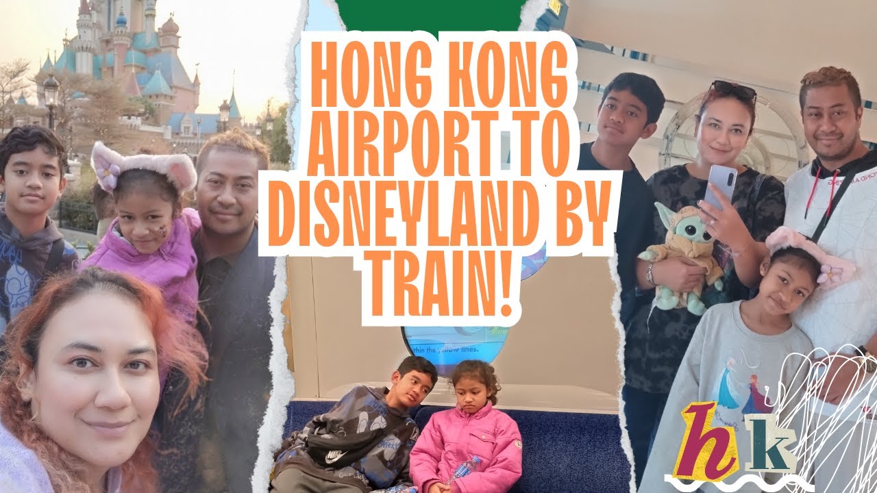 Hong Kong Airport to Disneyland via MTR