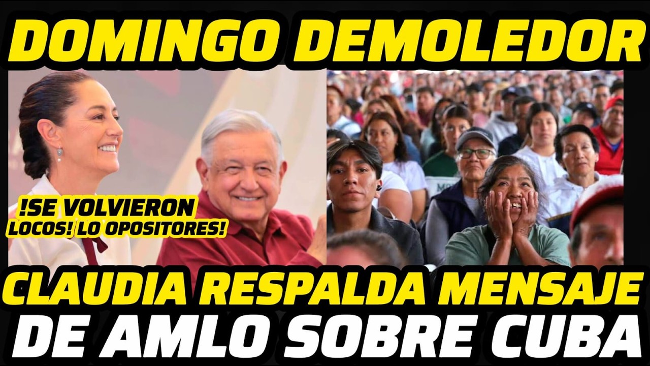 🔴DOMINGO DE MOLEDOR CLAUDIA RESPALDA MENSAJE DE AMLO