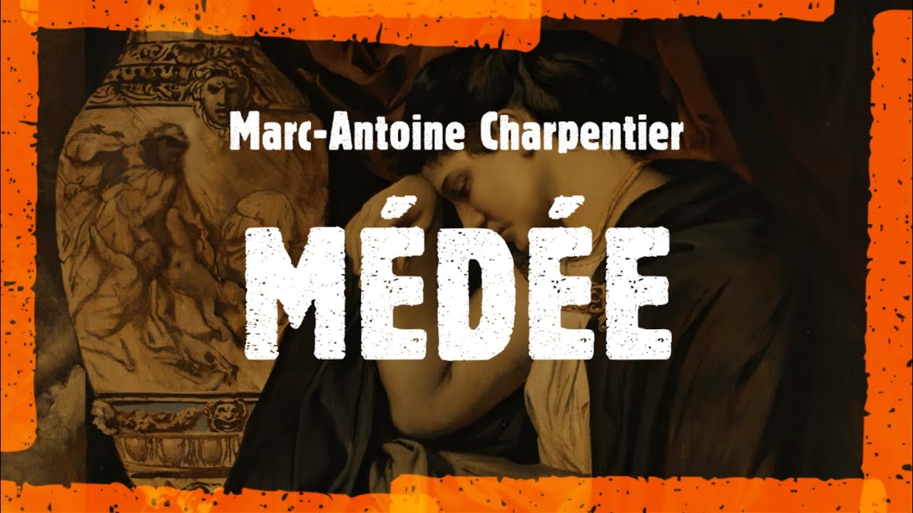 M.-A. Charpentier - Médée (Alarcón, 2019)