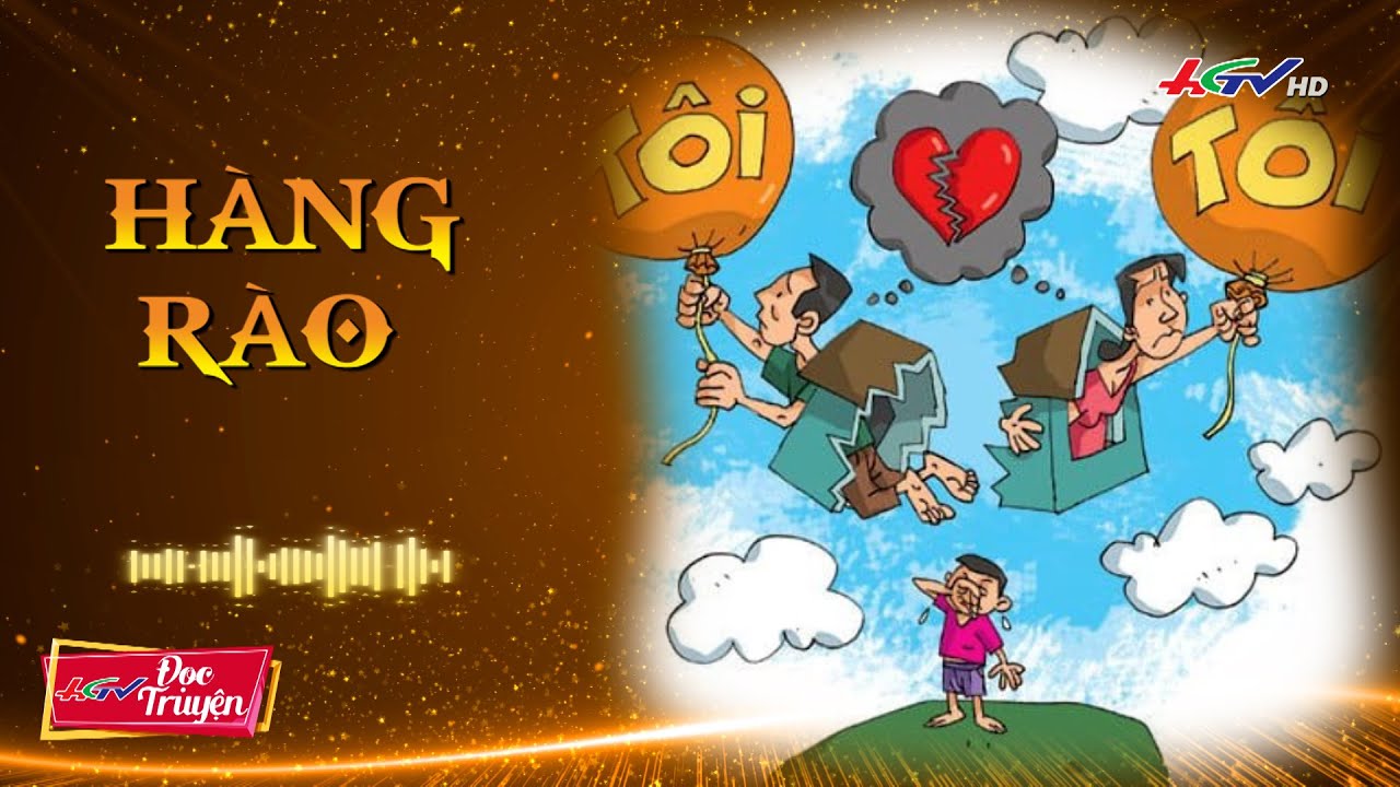 H&Agrave;NG R&Agrave;O | Truyện HGTV | Radio Hậu Giang