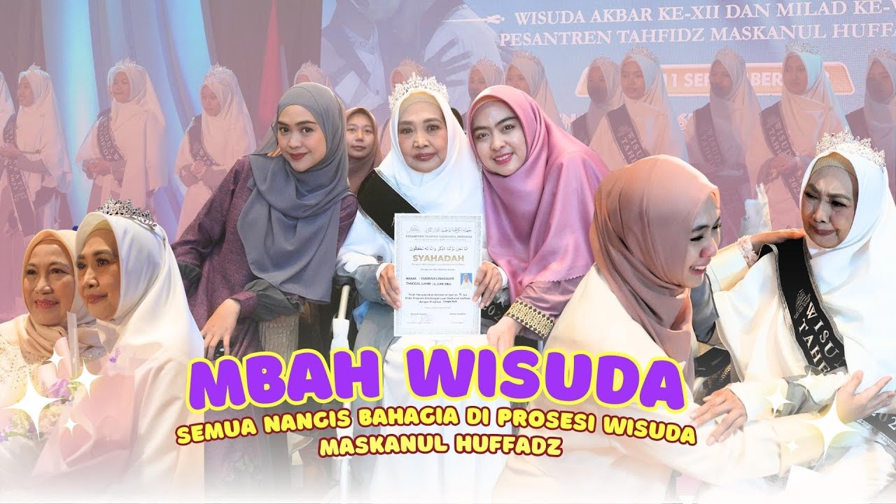 HARU SEMUA NANGIS BAHAGIA DI PROSESI WISUDA MASKANUL HUFFADZ