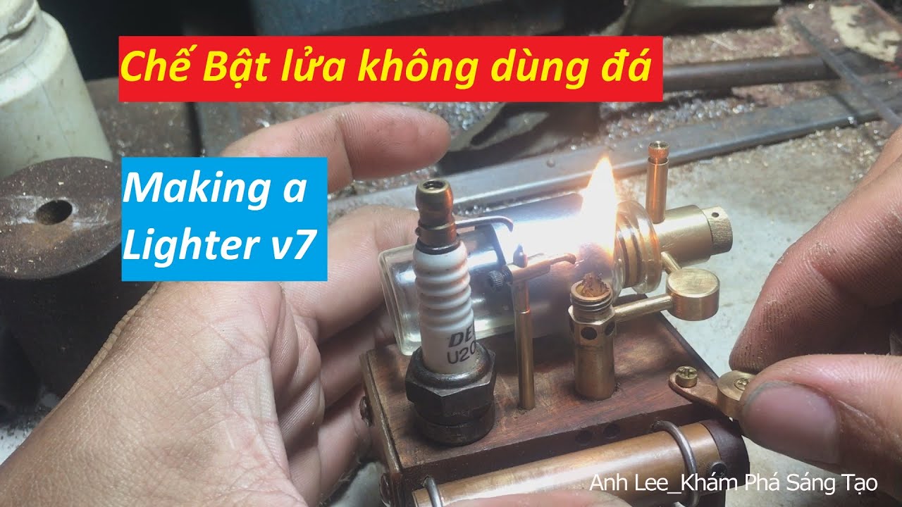 Chế tạo bật lửa đẹp lạ không dùng đá lửa v7 | Making a lighter v7 | Anh Lee_Khám Phá Sáng Tạo