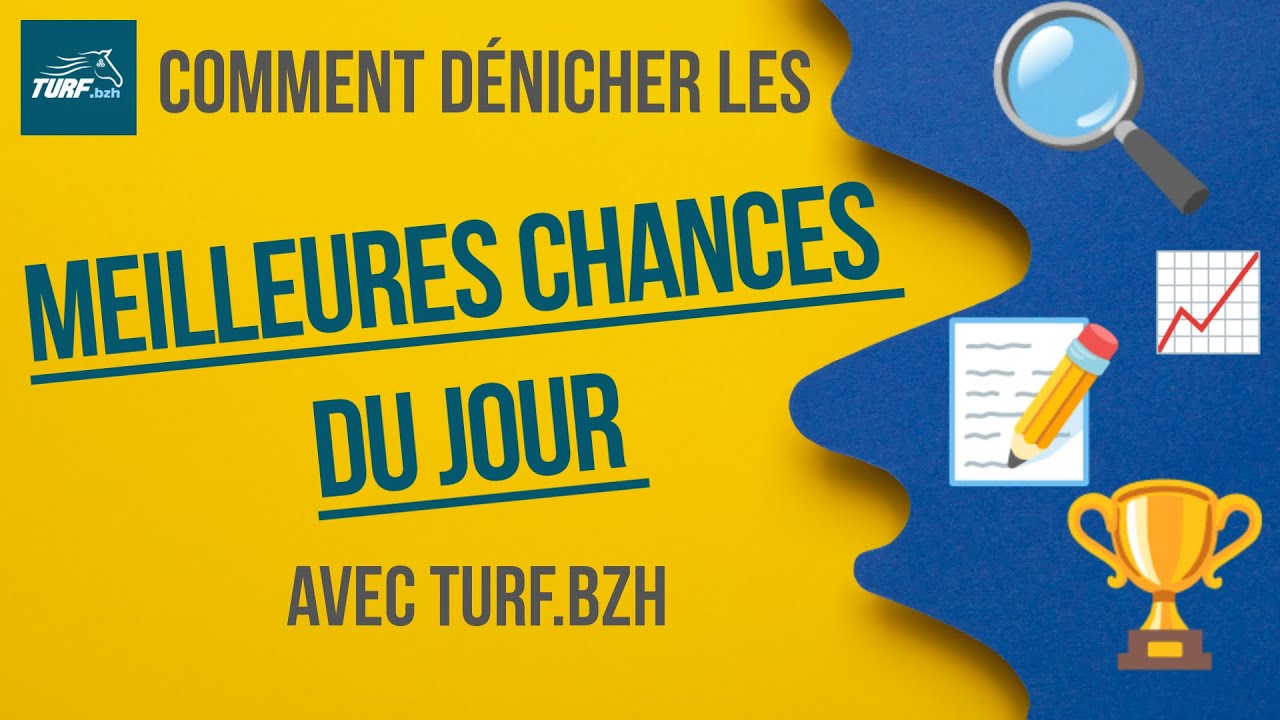 #1 ASTUCES TURF.BZH - Comment d&eacute;nicher les meilleures chances du jour