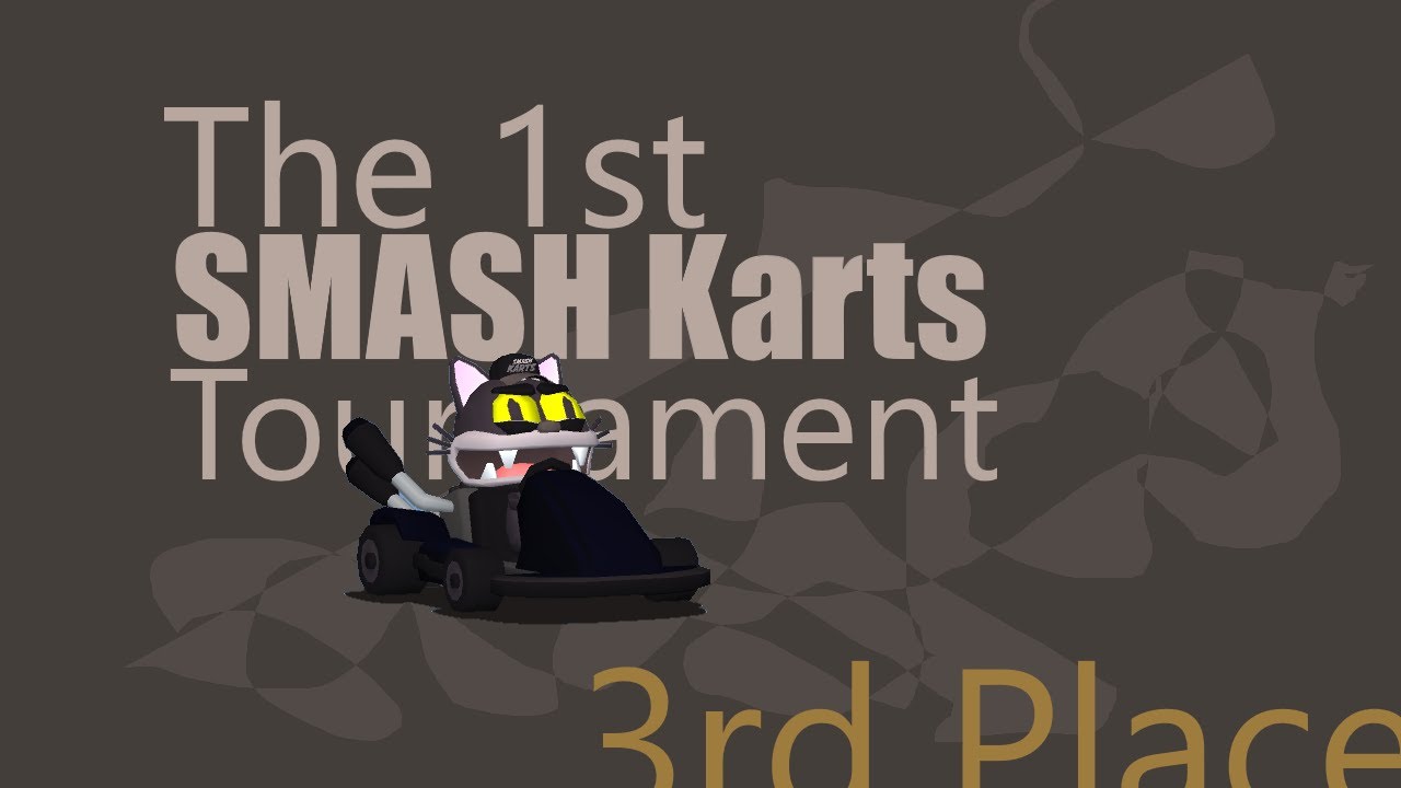 Getting 3rd Place in the First Official Smash Karts Tournament