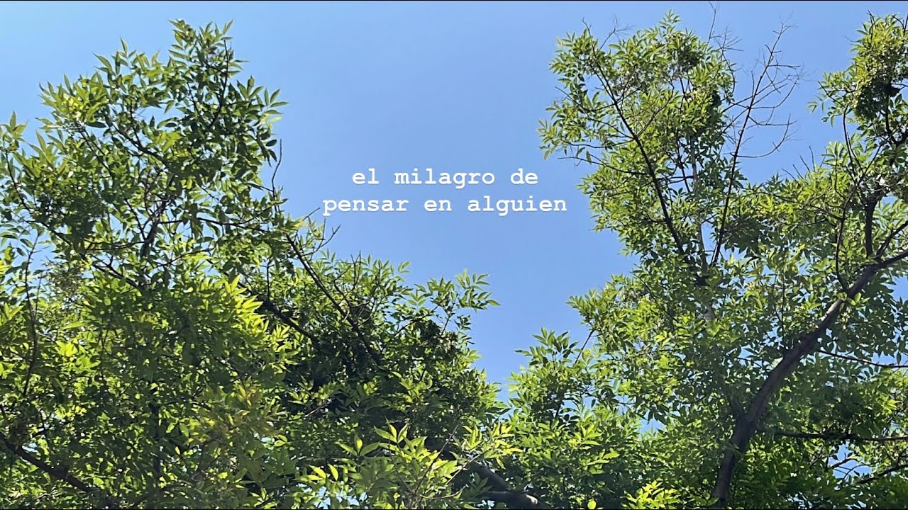 el milagro de pensar en alguien 💫