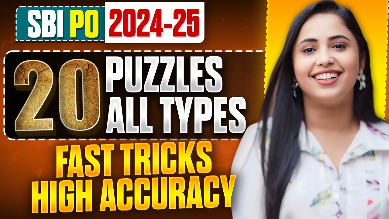 20 BEST PUZZLES FOR SBI PO 2024-25 | PUZZLES & SEATING ARRANGEMENTS  REASONING SBI PO | SMRITI SETHI