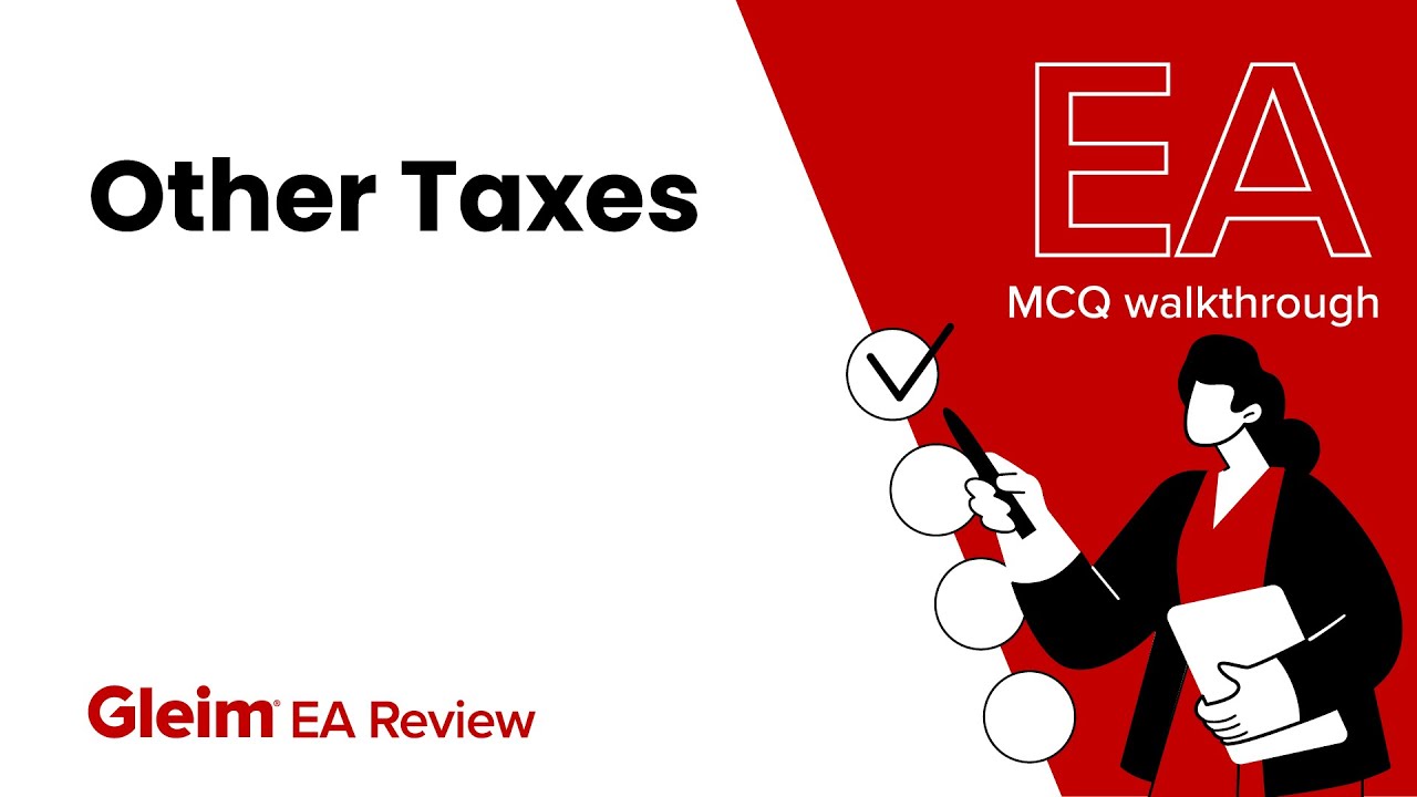 EA Exam Questions | Part 1 — Other Taxes | Free Practice