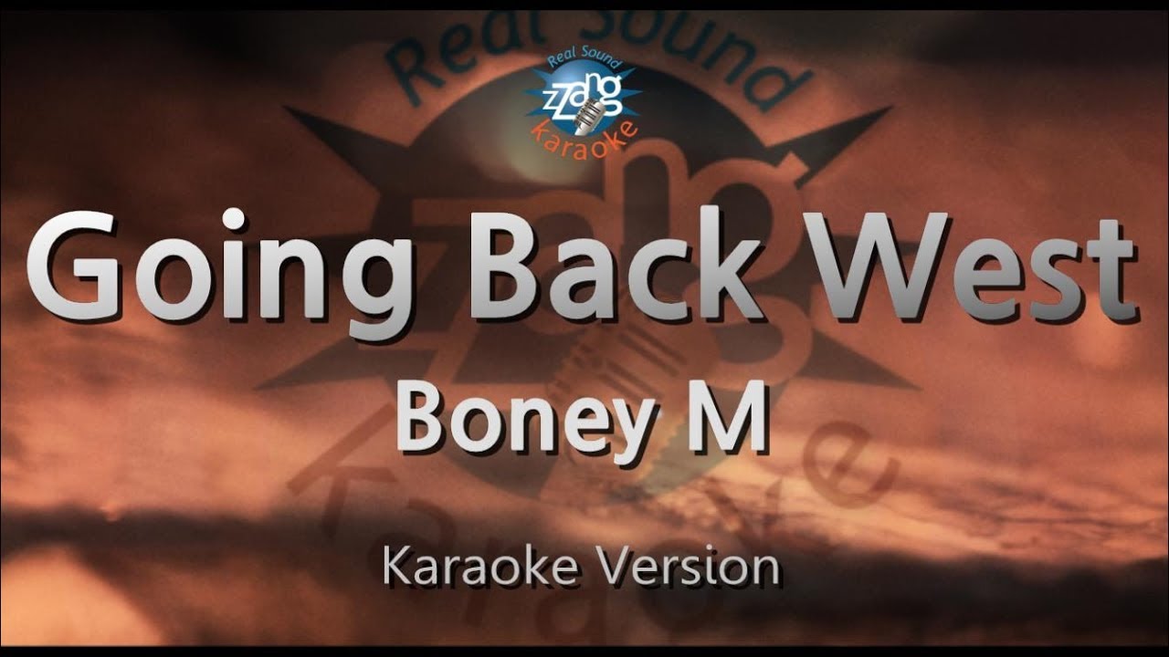 Boney M - Going Back West (Melody) (Karaoke Version)