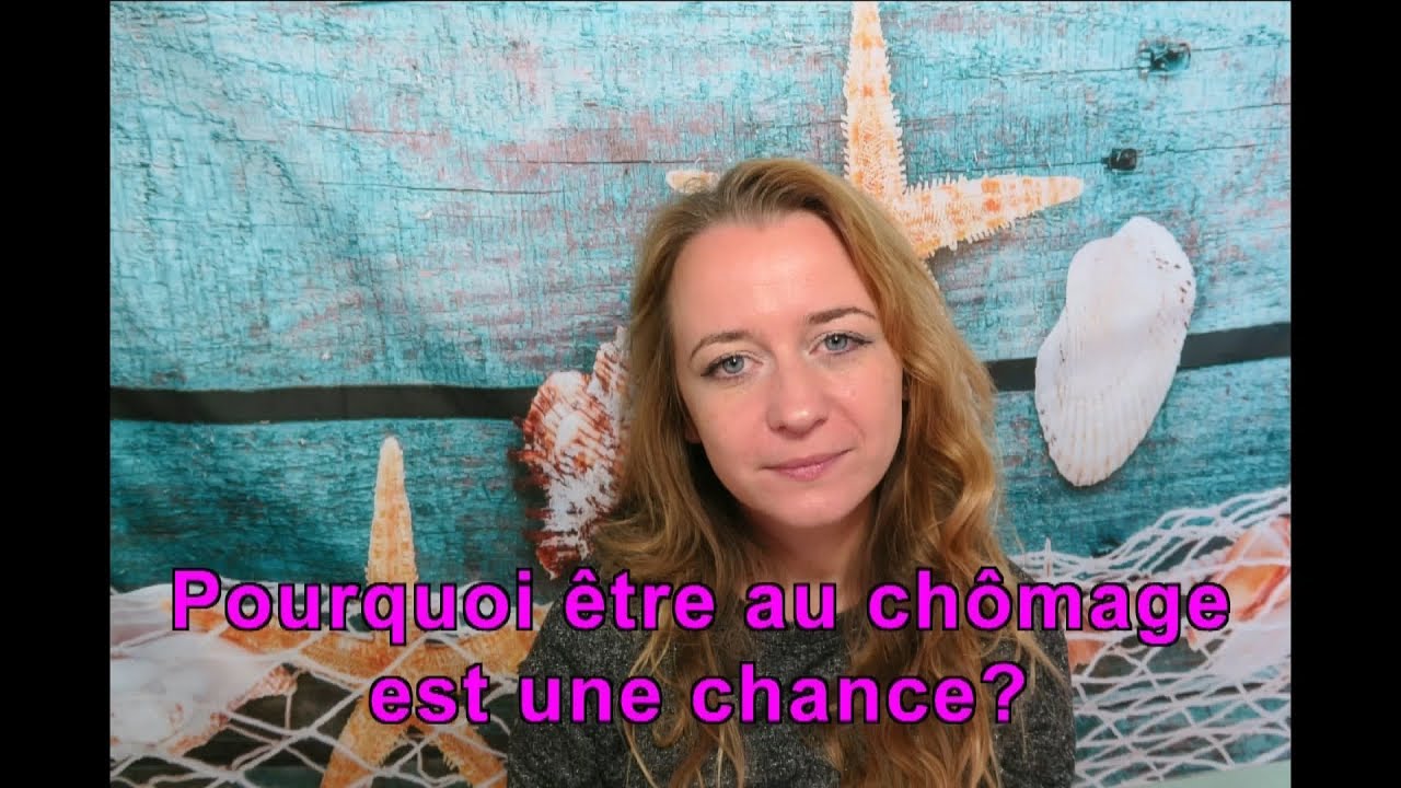 Pourquoi être au chômage est une chance?